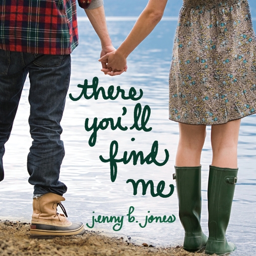 Title details for There You'll Find Me by Jenny B Jones - Available